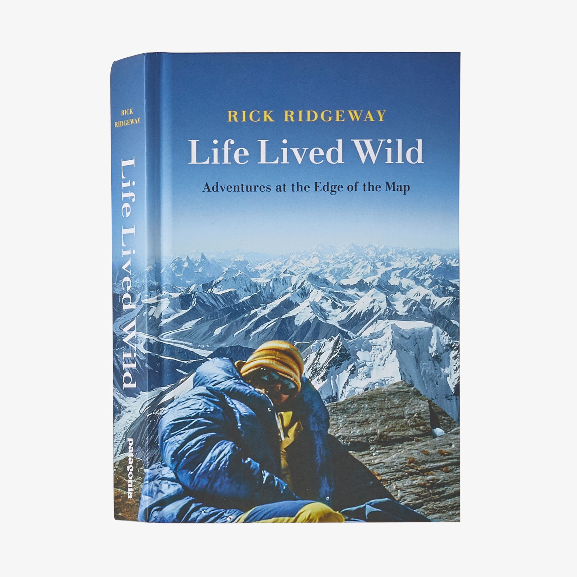 Rick Ridgeway, Life Lived Wild: Adventures at the Edge of the Map.
